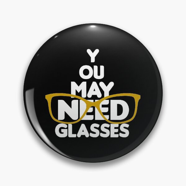 Item preview, You May Need Glasses :Optometrist , Optician Gift, Eye Doctor ,eye glasses ,Optometrist Student,funny gift idea for Optometrist designed and sold by Chamssou.