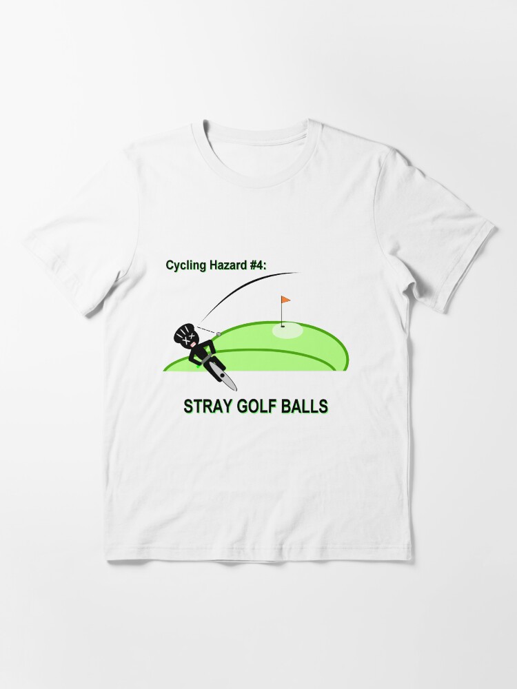 Alternate view of Cycling Hazards - Stray Golf Balls Essential T-Shirt