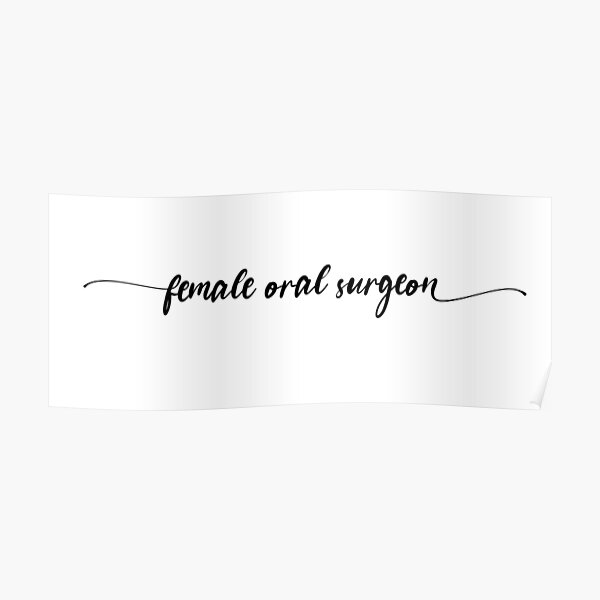 female oral surgeon Poster