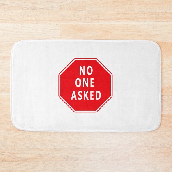 Item preview, No One Asked Sign designed and sold by Shores-Store.