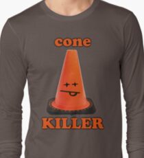 Cone killer Long Sleeve T-Shirt