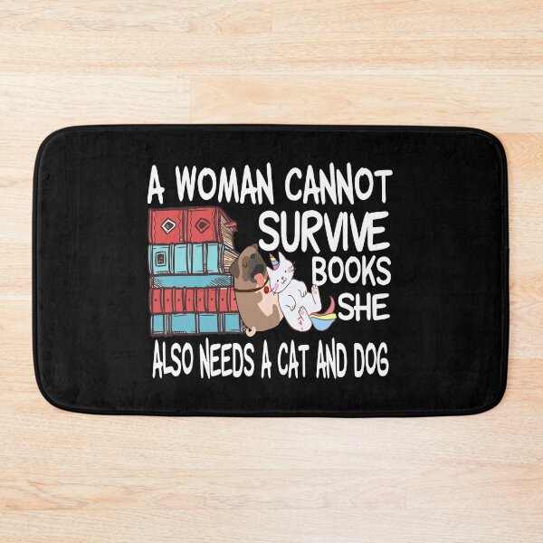 Item preview, A Woman Cannot Survive On Books Alone She Also Needs a Cat  designed and sold by MG STORE.