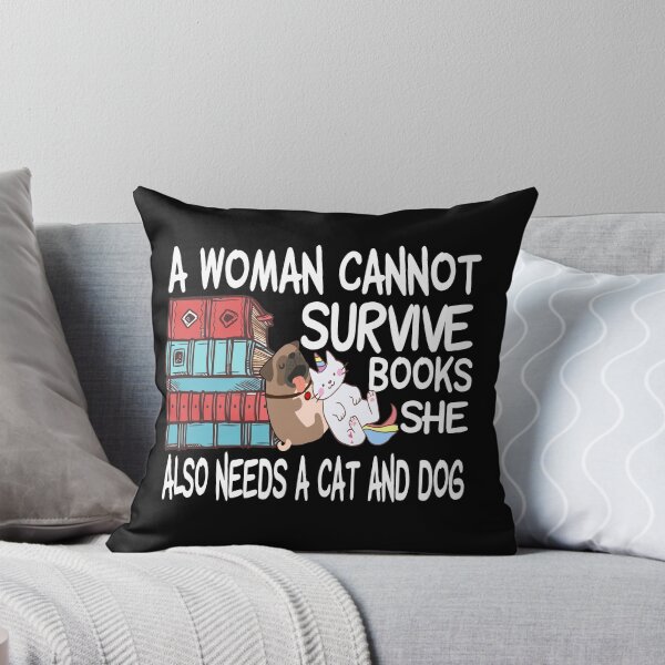 Item preview, A Woman Cannot Survive On Books Alone She Also Needs a Cat  designed and sold by MG STORE.