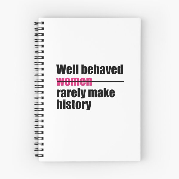 Item preview, Well behaved women rarely make history designed and sold by rezze.