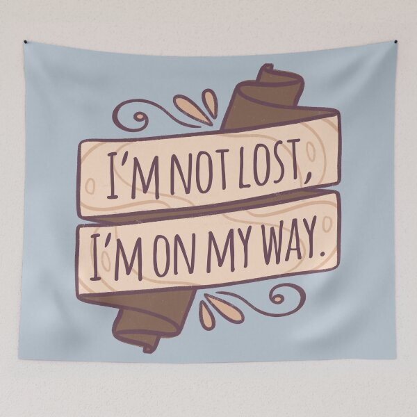 Item preview, I'm Not Lost, I'm On My Way Banner designed and sold by Manda Lyn LaCorte.