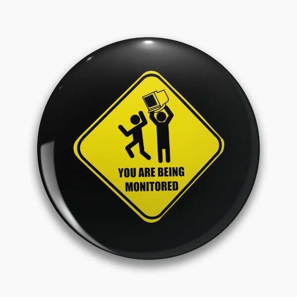 Item preview, You are being monitored designed and sold by DesertG.