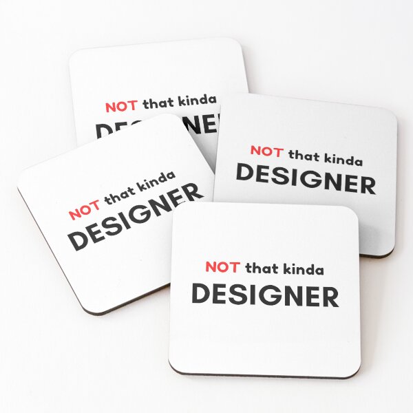 Item preview, Not That Kind of Designer designed and sold by Palash Jain.