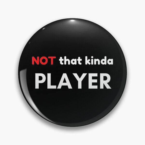 Item preview, Not That Kind of Player designed and sold by Palash Jain.