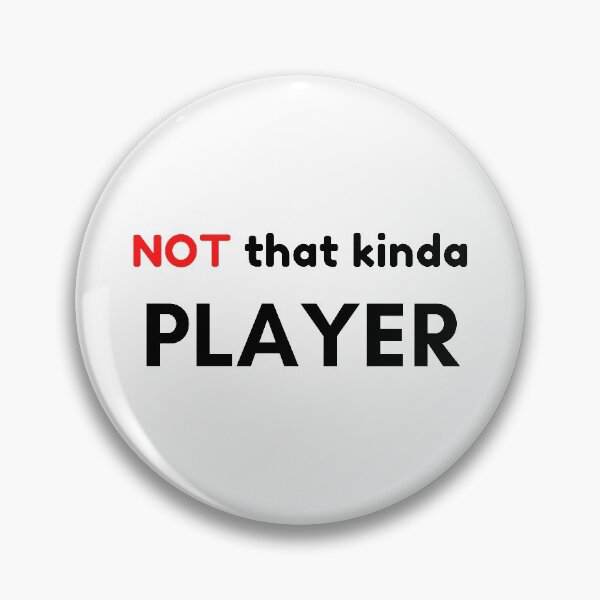 Item preview, Not That Kind of Player designed and sold by Palash Jain.