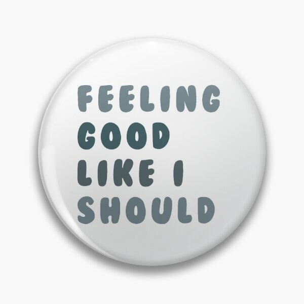 Item preview, Copy of Feeling Good Like I Should sticker  designed and sold by Sydney Moutier.