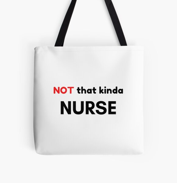 Item preview, Not That Kind of Nurse designed and sold by Palash Jain.