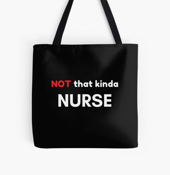 Item preview, Not That Kind of Nurse designed and sold by Palash Jain.