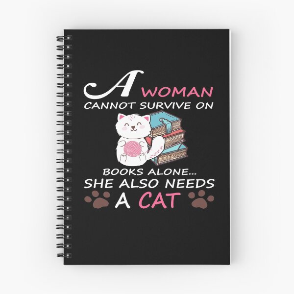 Item preview,  A Woman Cannot Survive On Books Alone She Also Needs a Cat  designed and sold by MG STORE.