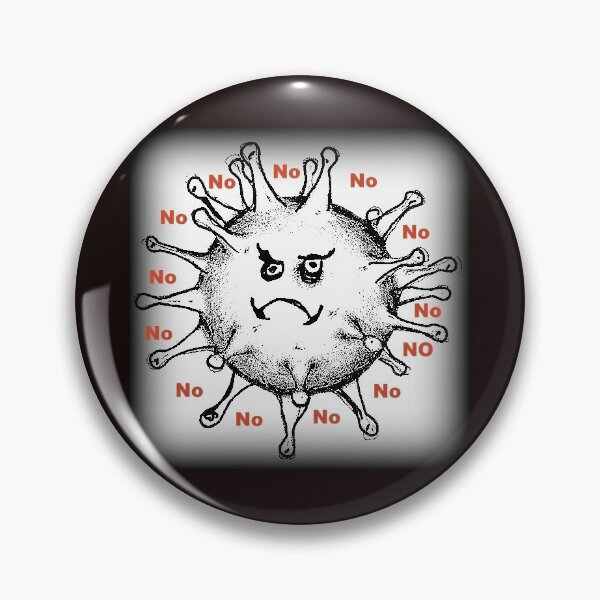 Item preview, NoNoNo Corona Covid 19 Virus designed and sold by Gordon Lavender.