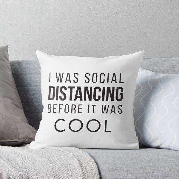 Item preview, I was social distancing before it was cool designed and sold by Selene Da Silva.