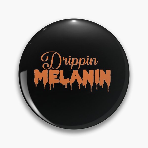 Item preview, drippin melanin designed and sold by benkaza01.