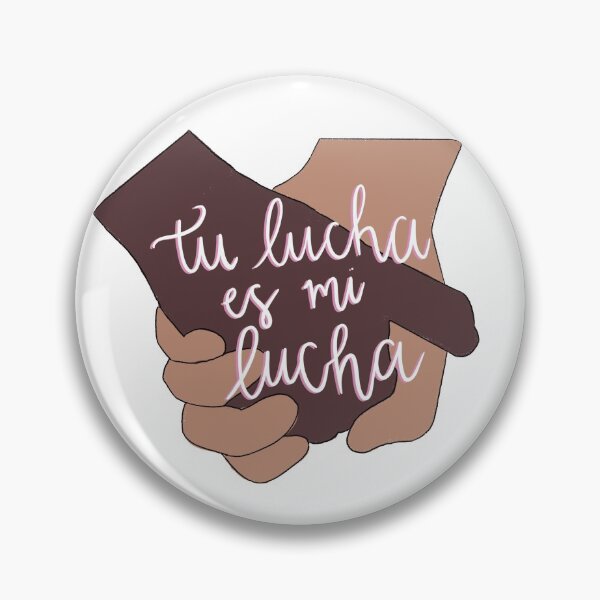 Item preview, Tu lucha es mi lucha  designed and sold by ccvarela.