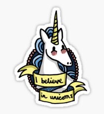 I Believe in Unicorns Sticker