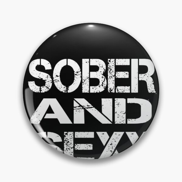Item preview, Sober And Sexy Sobriety Gift designed and sold by Kiwi-Tienda2017.
