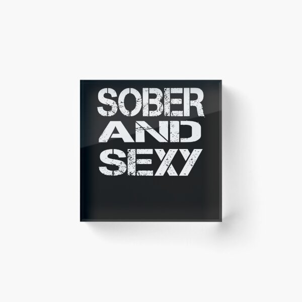 Item preview, Sober And Sexy Sobriety Gift designed and sold by Kiwi-Tienda2017.