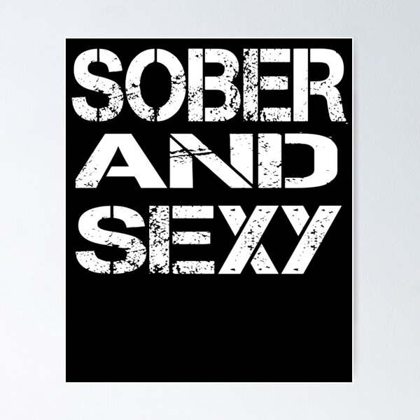 Item preview, Sober And Sexy Sobriety Gift designed and sold by Kiwi-Tienda2017.