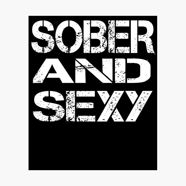 Item preview, Sober And Sexy Sobriety Gift designed and sold by Kiwi-Tienda2017.