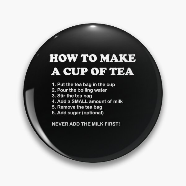 Item preview, How To Make A Cup Of Tea designed and sold by artpirate.