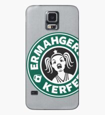 ERMAHGERD, KERFER! Case/Skin for Samsung Galaxy