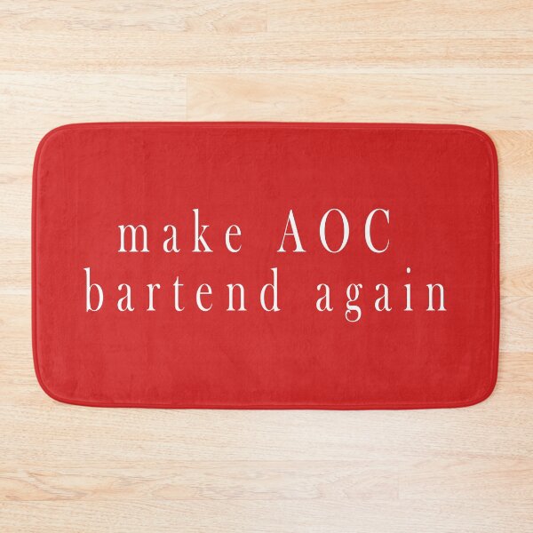 Item preview, make AOC bartend again designed and sold by design880.