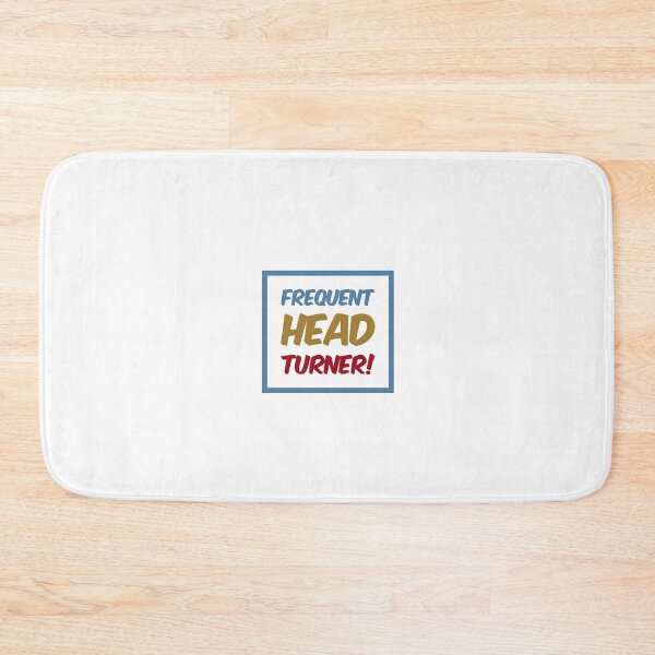 Item preview, Frequent Head Turner! designed and sold by OfferHeat.