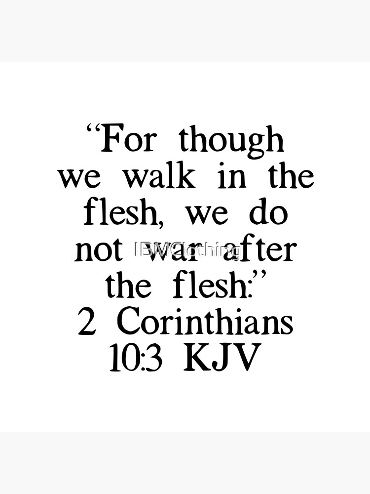 2 Corinthians 10:3 KJV by IBMClothing