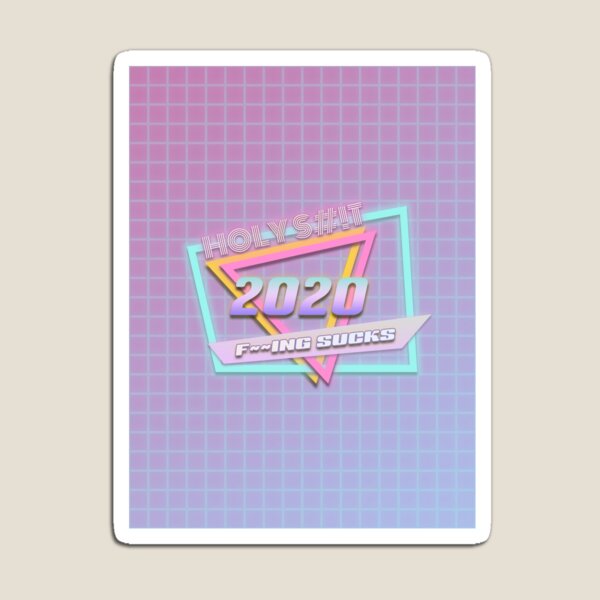 Item preview, Holy S#!T 2020 SUCKS! designed and sold by SeanFryxell.