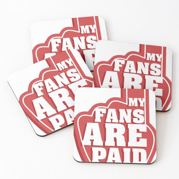 Artikelvorschau, My Fans Are Paid Actors entworfen und verkauft von jimmyroyaltee.