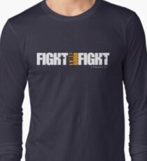 Fight the Good Fight Long Sleeve T-Shirt