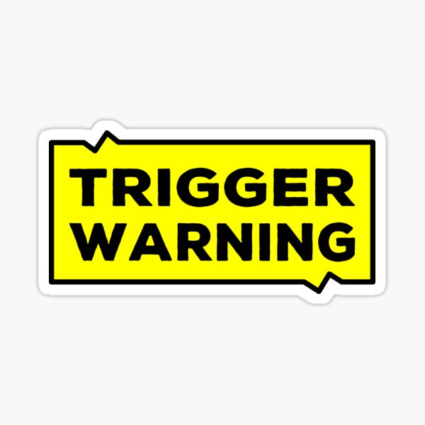Trigger Warning Sticker
