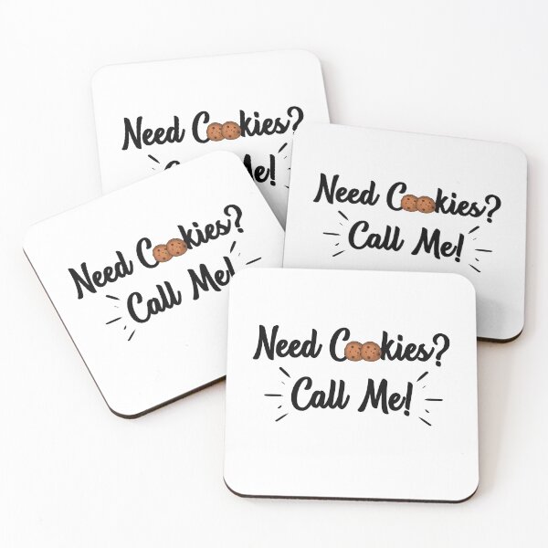 Item preview, Need Cookies? Call Me! designed and sold by Erin0987.