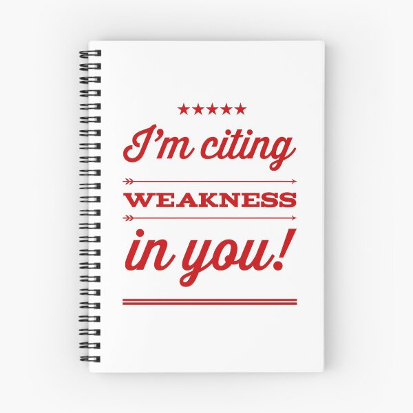 Item preview, I'm Citing Weakness In You! designed and sold by OfferHeat.