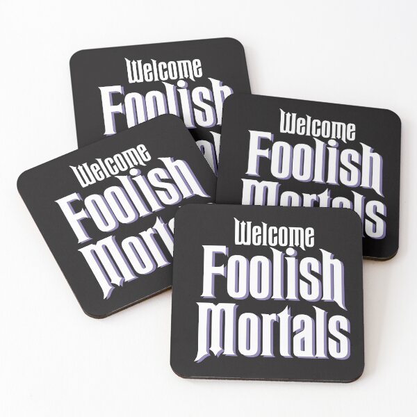 Item preview, Welcome Foolish Mortals designed and sold by earthygrandma.