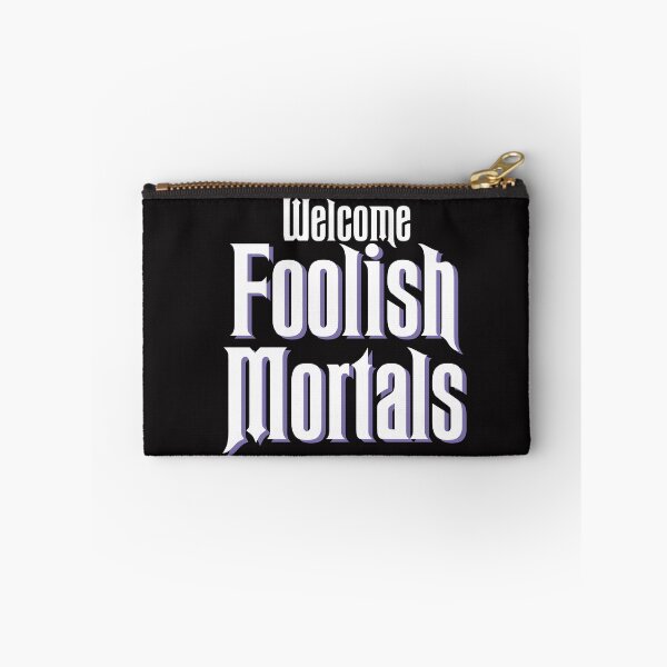 Item preview, Welcome Foolish Mortals designed and sold by earthygrandma.