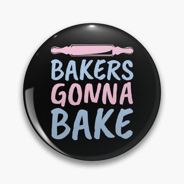 Item preview, Bakers Gonna Bake - Women's Girls Cute Baking Gift Design designed and sold by EstelleStar.