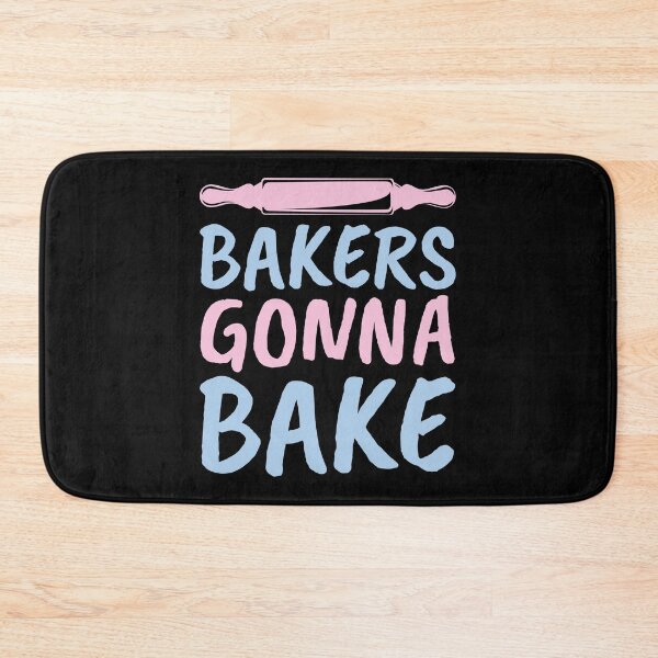 Item preview, Bakers Gonna Bake - Women's Girls Cute Baking Gift Design designed and sold by EstelleStar.