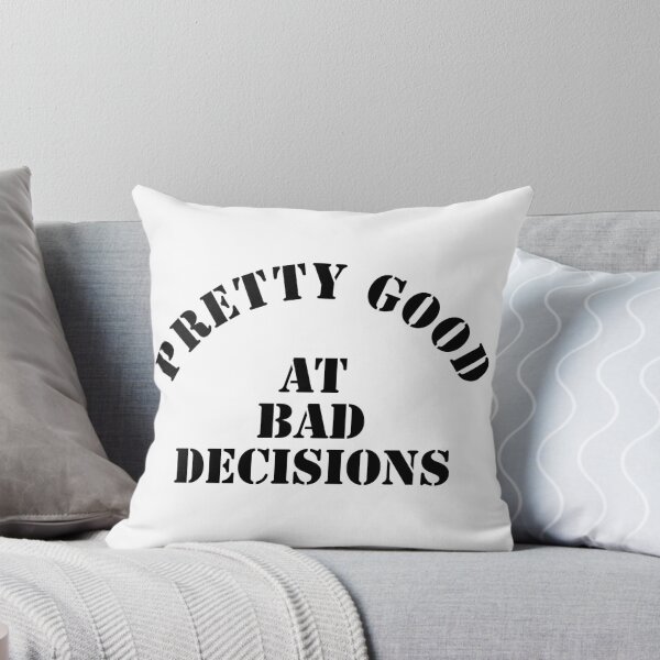 Item preview, bad decisions designed and sold by krithe.