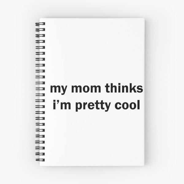 Aperçu de l'œuvre ma maman pense que je suis assez cool créée et vendue par CorbinB3.