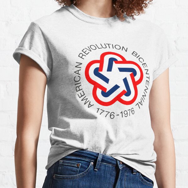 American Revolution Bicentennial 1776 - 1976 Classic T-Shirt
