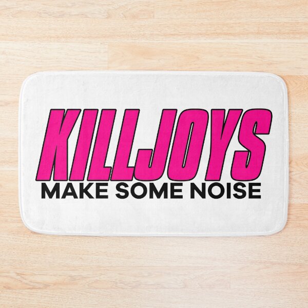 Item preview, Killjoys Make Some Noise designed and sold by ThievingNargles.