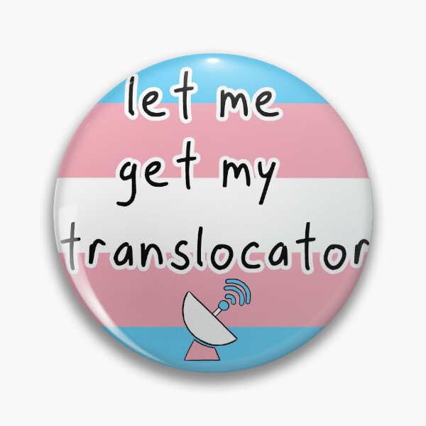 Item preview, Let Me Get My Translocator designed and sold by LucaChops.