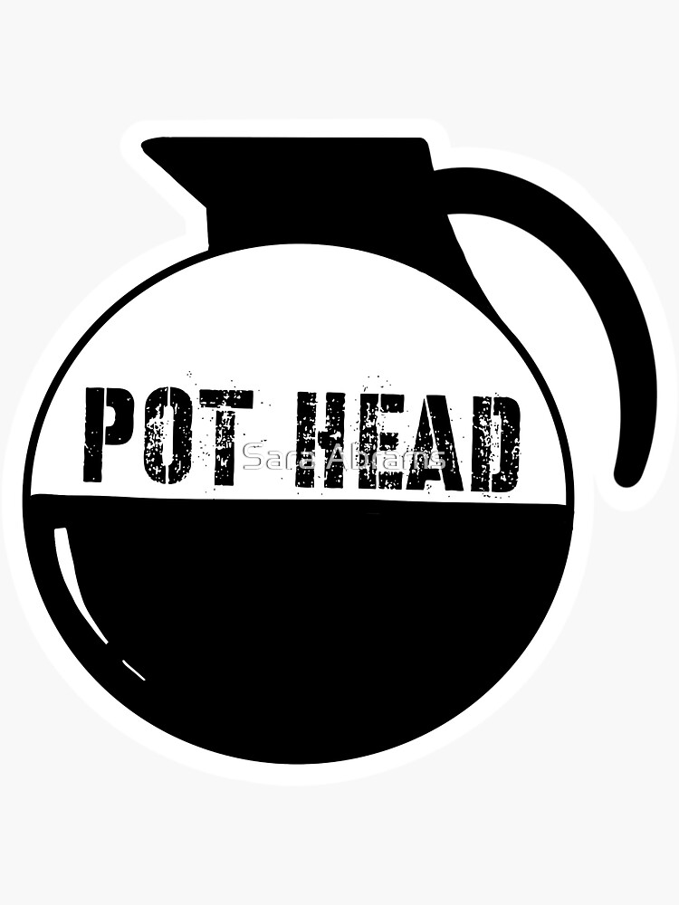 Pot Head Sticker For Sale By Sabrams2281 Redbubble