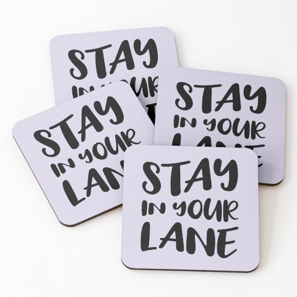 Item preview, Stay in Your Lane designed and sold by Amy VanMeter.