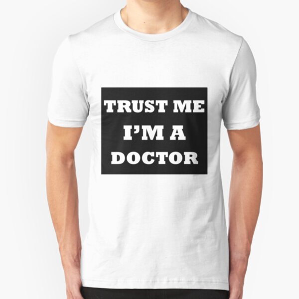 Im A Doctor DR House Trust ME Vintage Retro T-Shirt