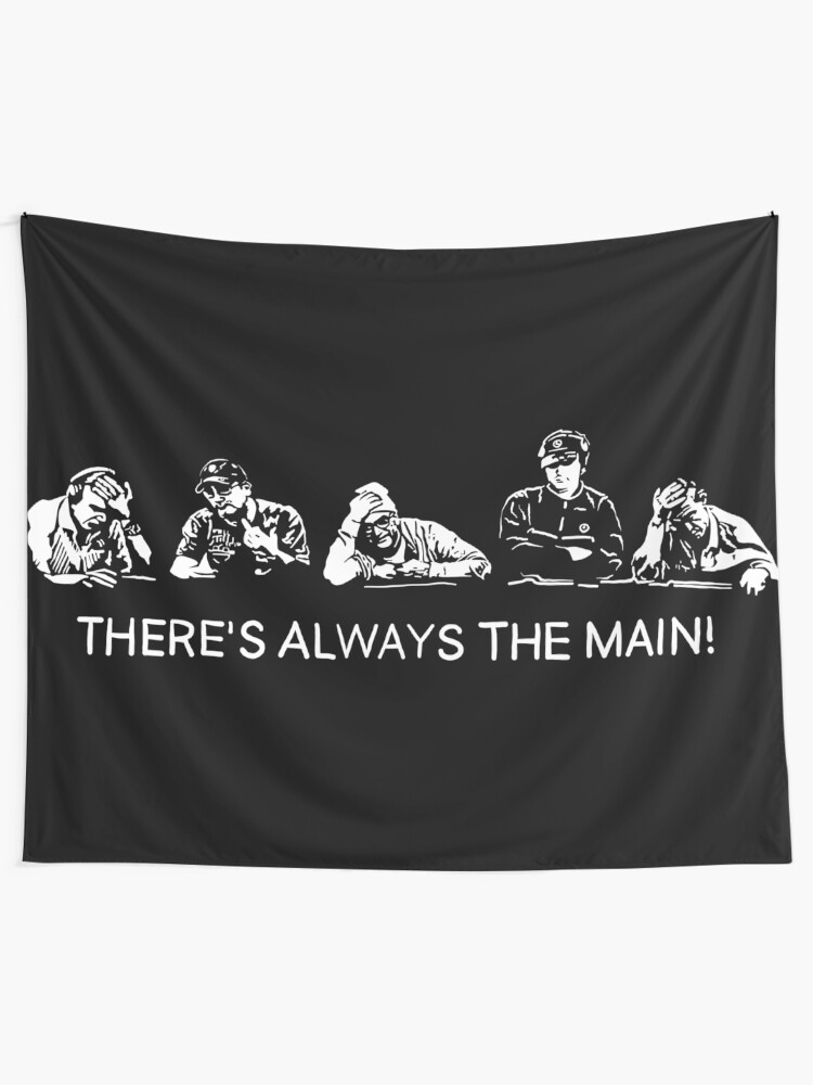 Alternate view of There’s always the Main Tapestry